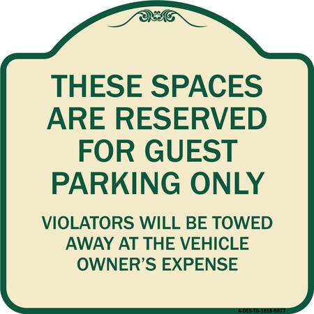 Signmission Designer Series-These Spaces Are Reserved For Guest Parking Only, 18" x 18", TG-1818-9877 A-DES-TG-1818-9877